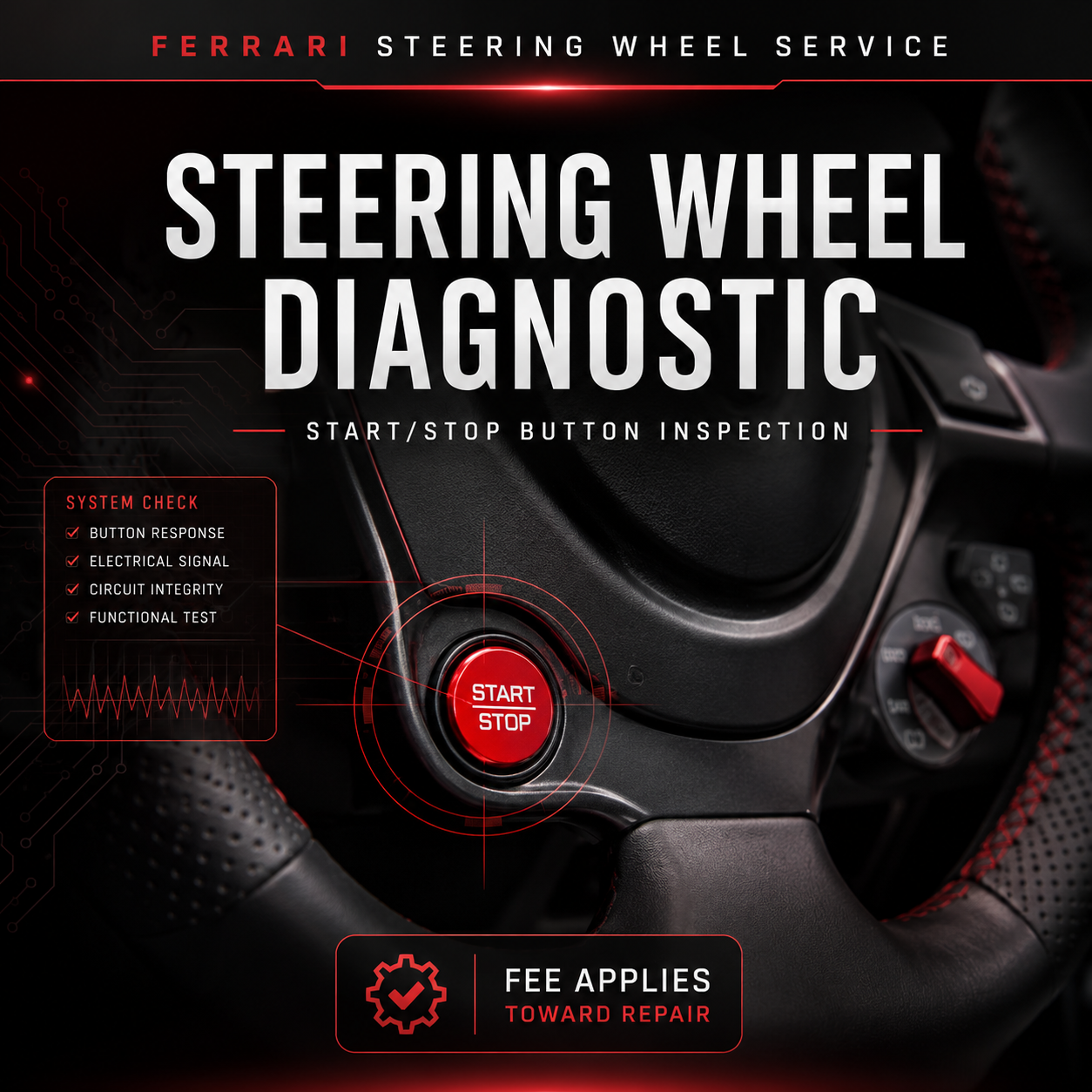 Ferrari steering wheel diagnostic service image showing a close-up start/stop button inspection with dark luxury automotive styling and red diagnostic graphics.